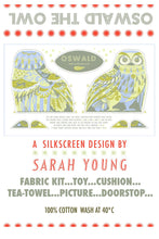 Load image into Gallery viewer, Oswald the Owl Tea Towel  / Cut and Sew Kit - A silkscreen design