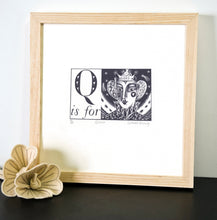 Load image into Gallery viewer, Q is for Queen- Alphabet Silkscreen Print