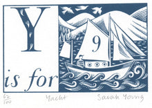 Load image into Gallery viewer, Y is for Yacht - Alphabet Silkscreen Print