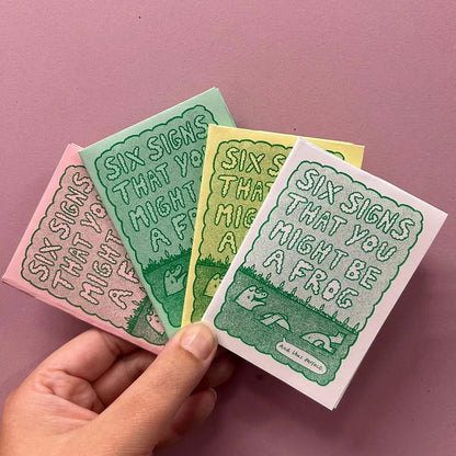 6 Signs That You Might be a Frog Zine