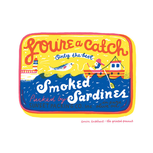 You're a Catch Print