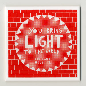 You Bring Light Tile