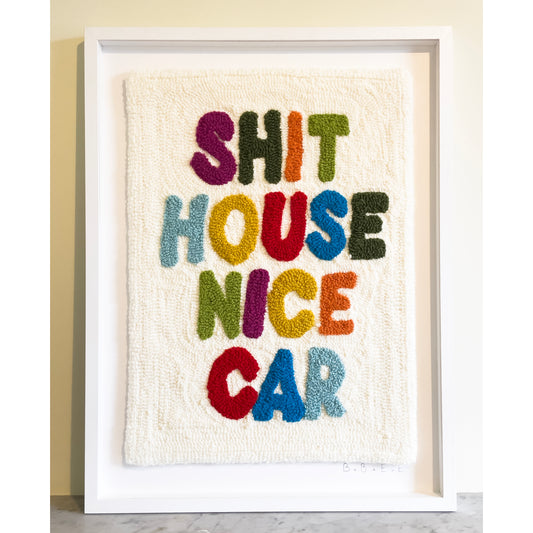 Shit House, Nice Car