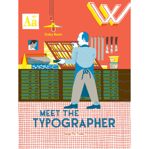 Meet The Typographer by Gaby Bazin