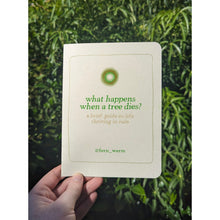 Load image into Gallery viewer, What Happens When a Tree Dies?