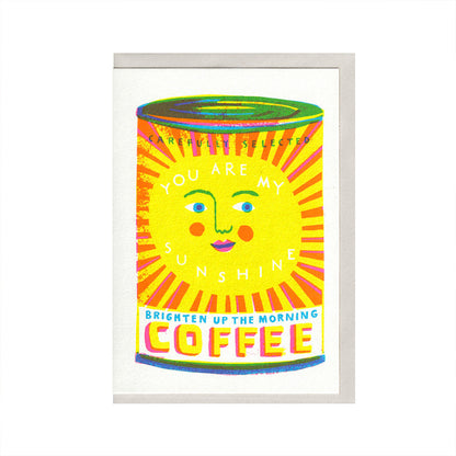 You Are My Sunshine Greeting Card